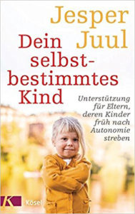 Frontseite des Buchs "Dein selbstbestimmtes Kind" von Jesper Juul